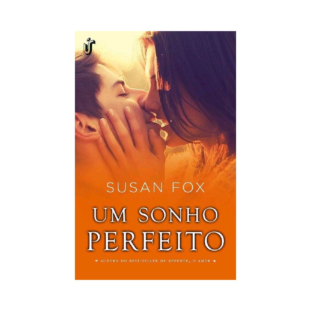 Livro - Um Sonho Perfeito - Susan Fox
