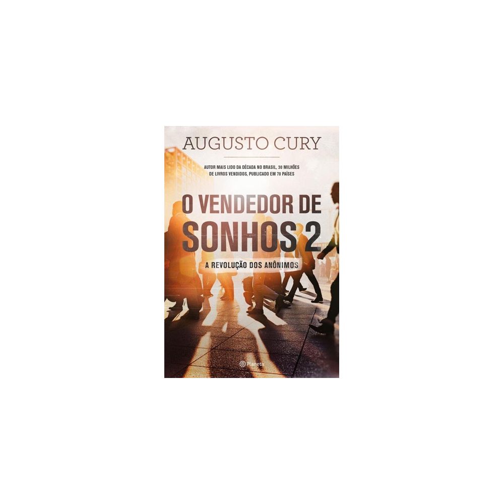Livro - O Vendedor de Sonhos 2 - A Revolução Dos Anônimos - Augusto Cury 
