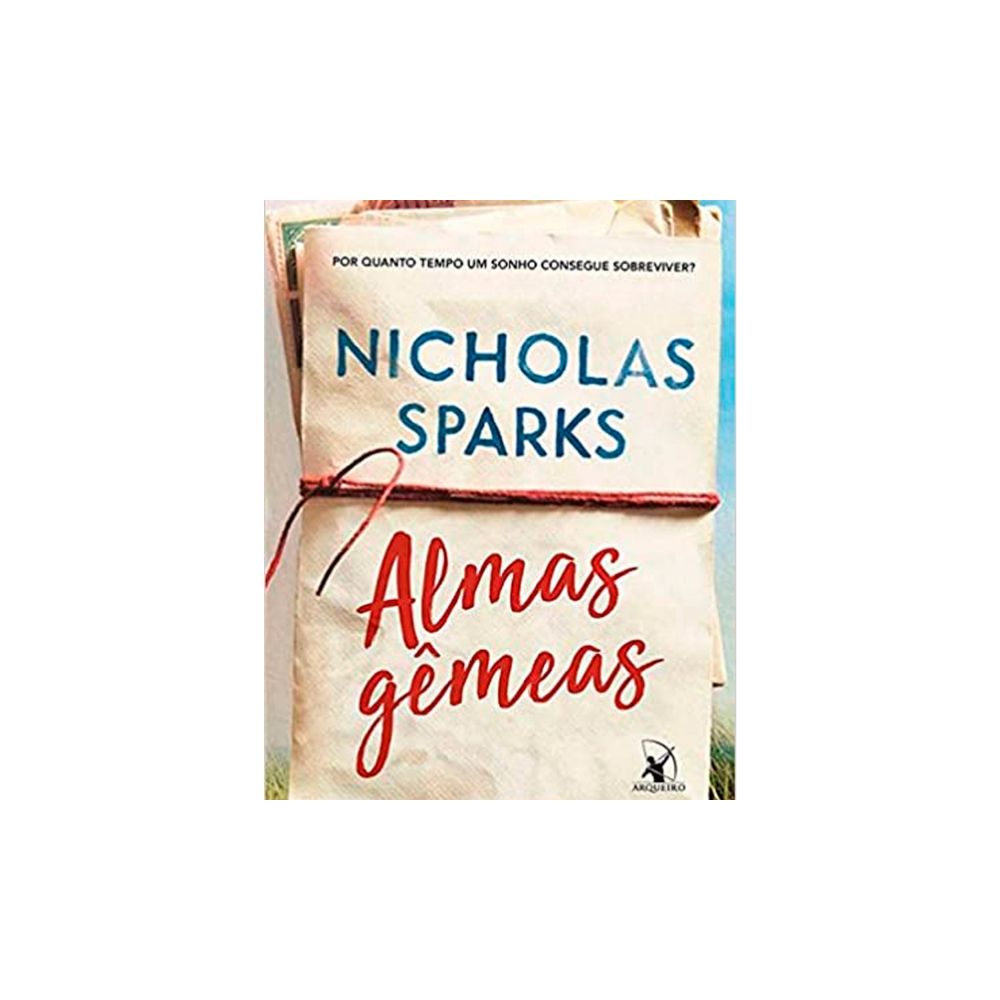 Livro: Almas Gêmeas - Nicholas Sparks
