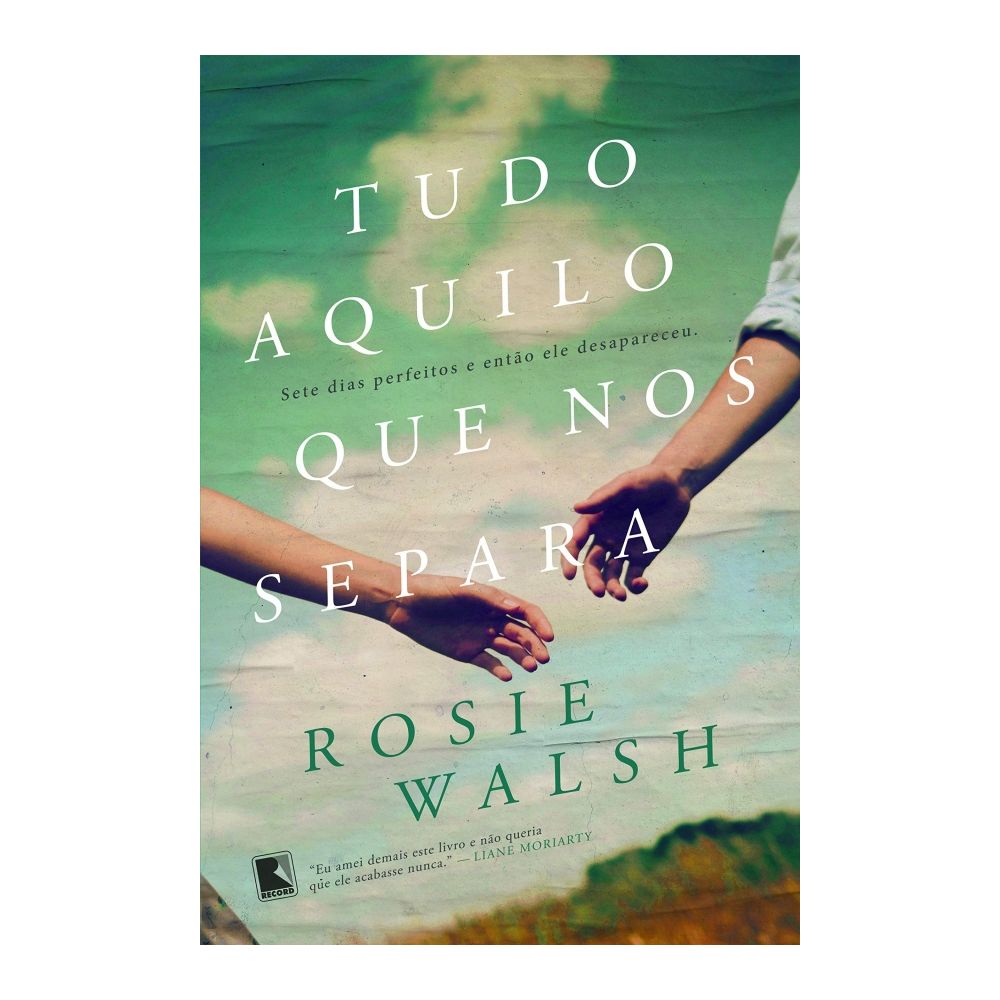 Livro: Tudo Aquilo Que Nos Separa - Rosie Walsh