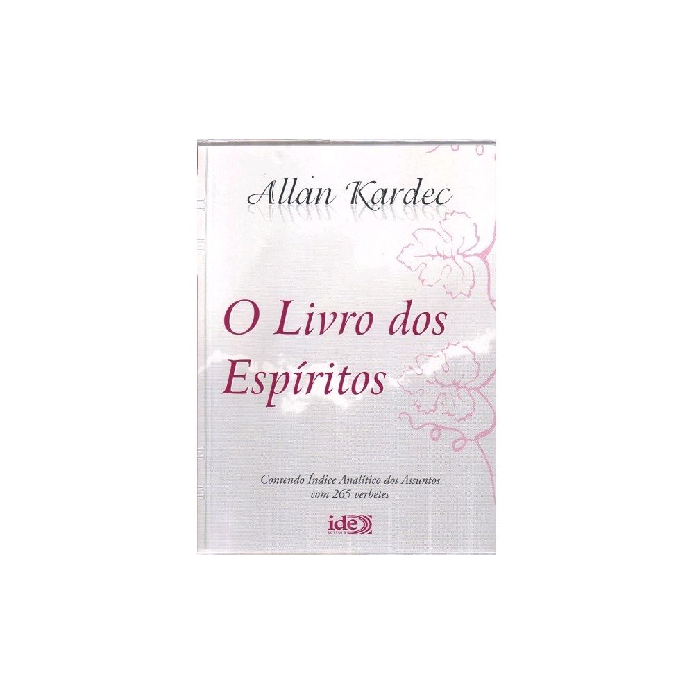 O Livro dos Espíritos - Allan Kardec