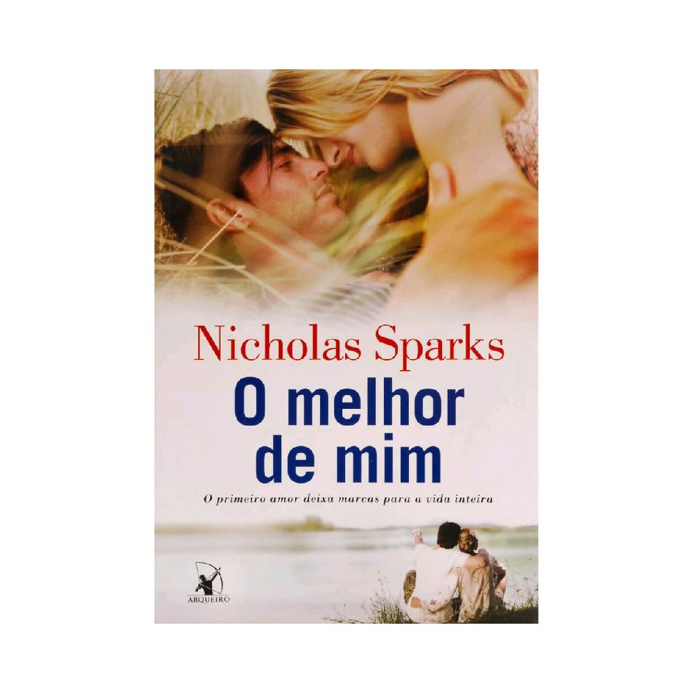 Livro - O Melhor de Mim - Nicholas Sparks