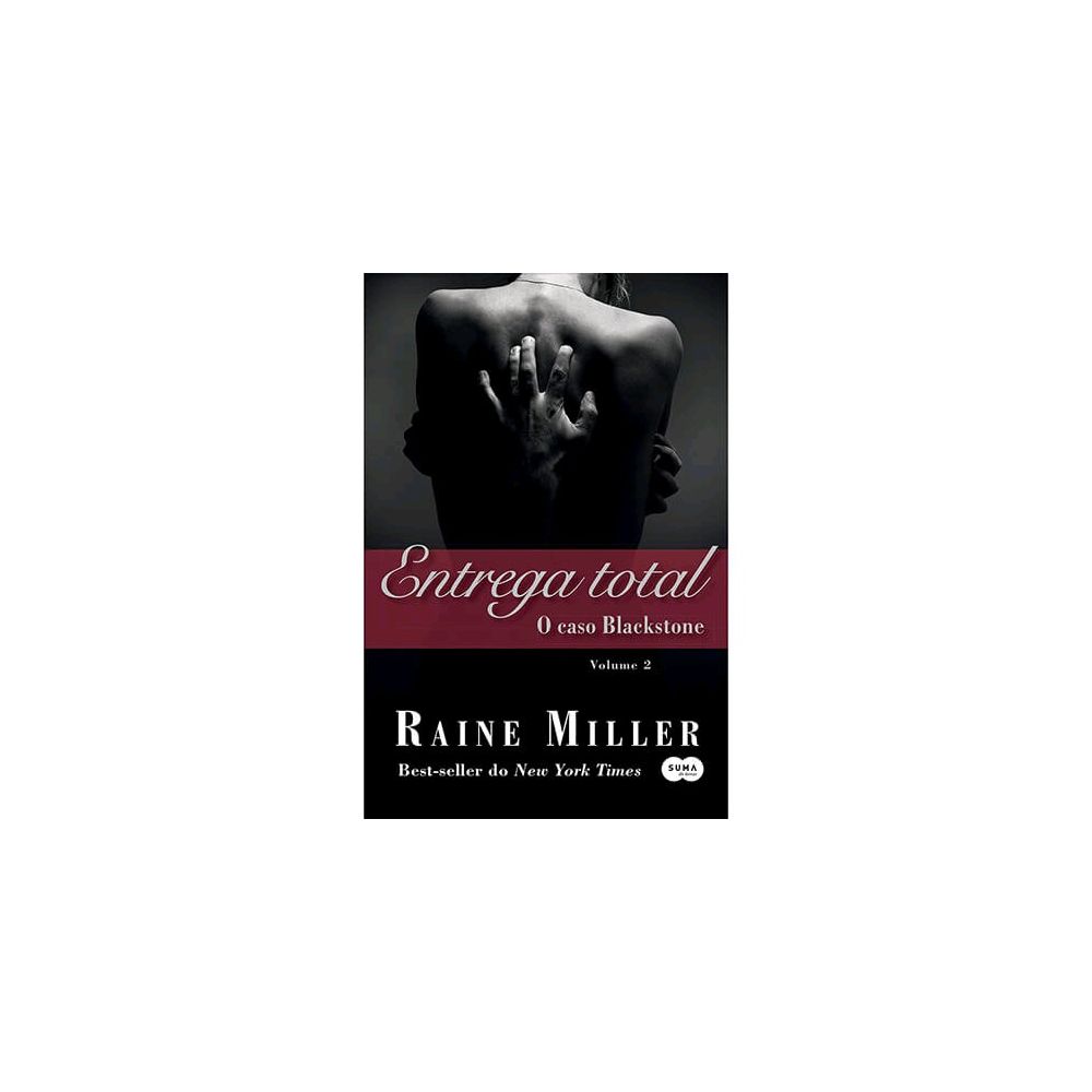 Livro - Entrega Total: O Caso Blackstone - Vol.2 - Raine Miller