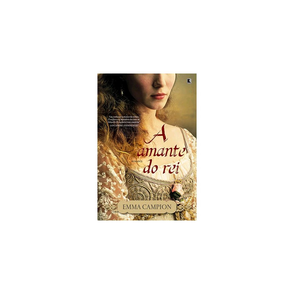 Livro - A Amante Do Rei - Emma Campion