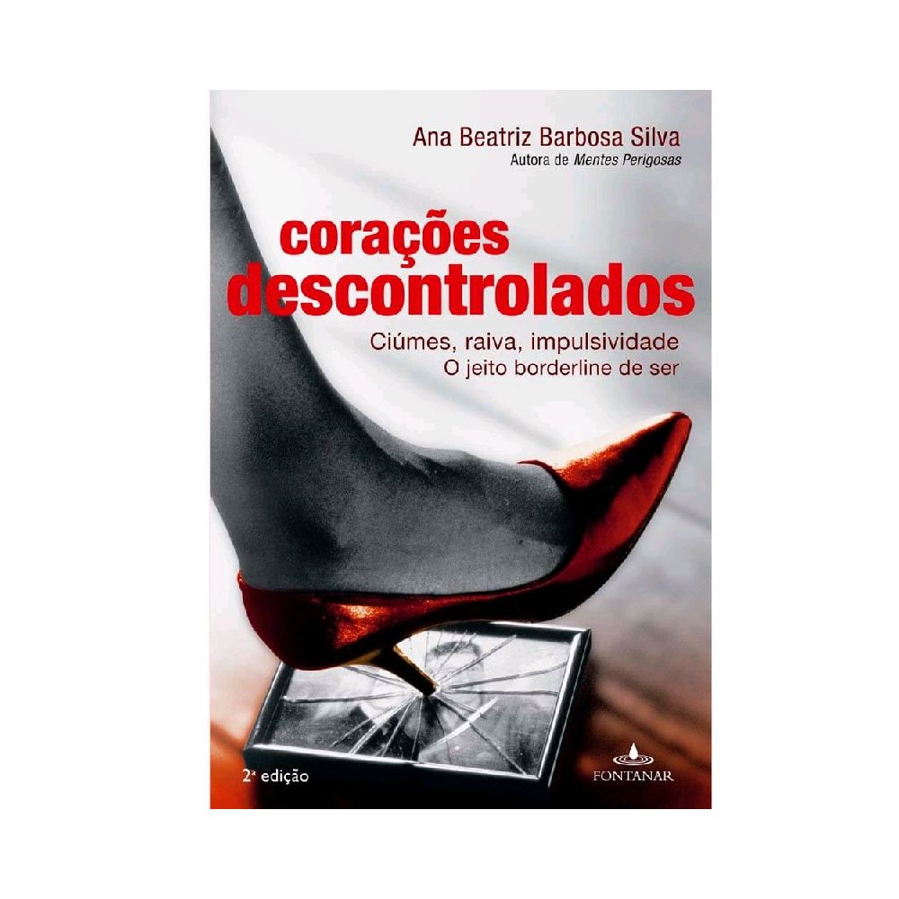 Livro - Corações Descontrolados: Ciúmes, Raiva, Impulsividade - O Jeito Boderlin