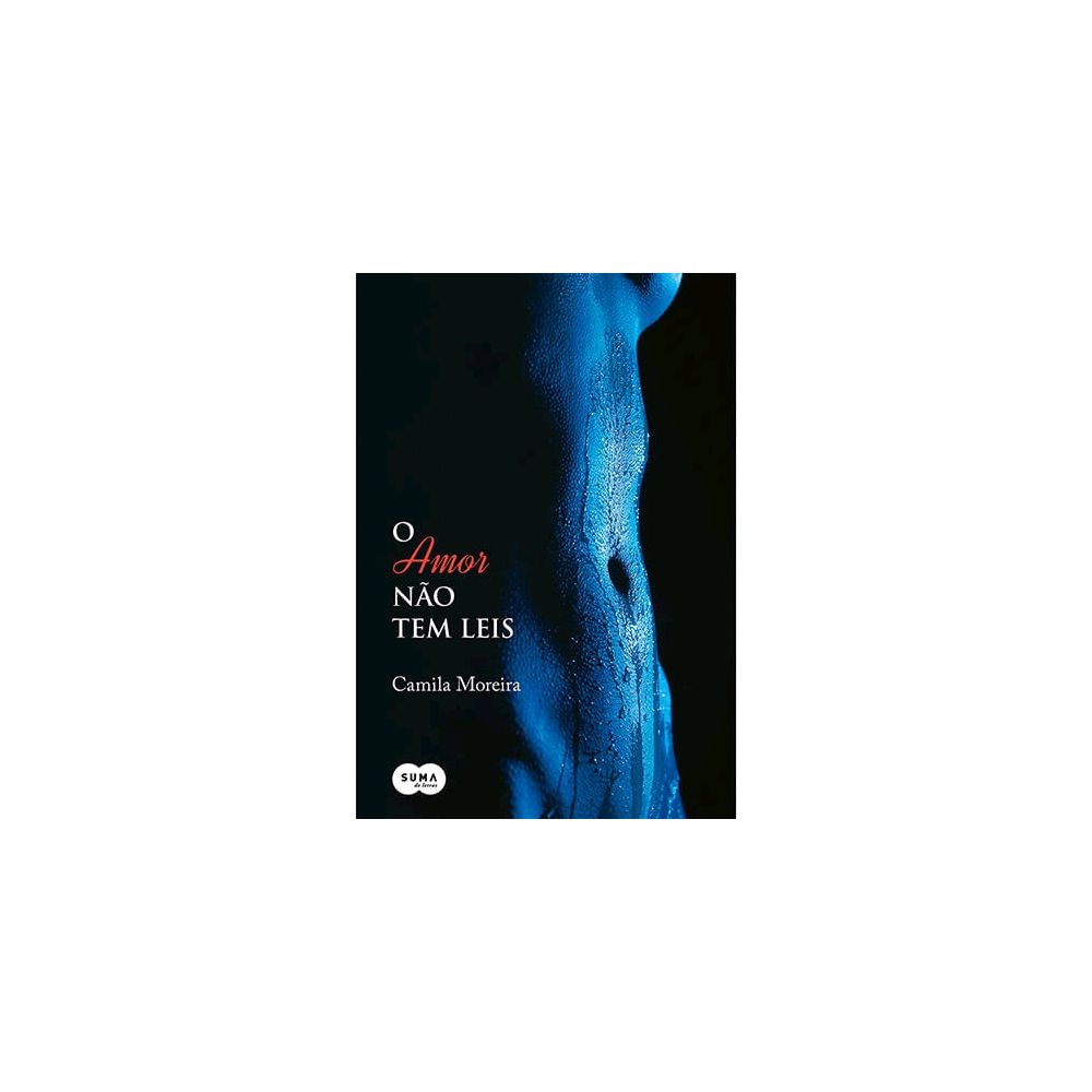 Livro - O Amor Não Tem Leis - Camila Moreira