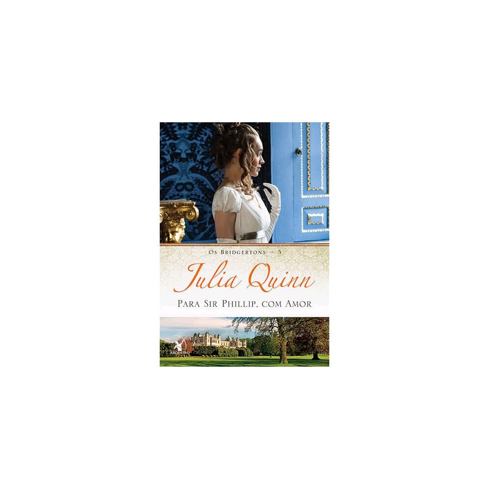 Livro - Para Sir Phillip, com Amor - Os Bridgertons - 5