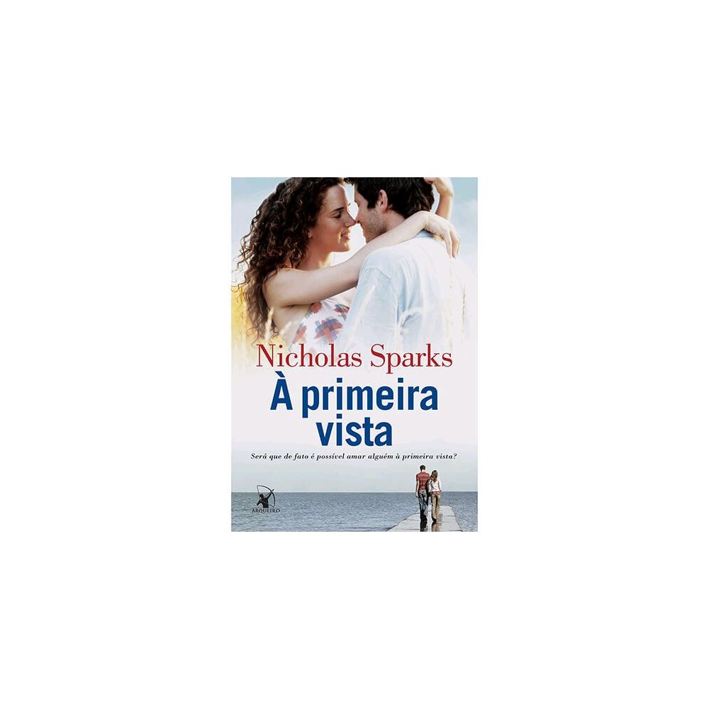 Livro - À Primeira Vista - Nicholas Sparks