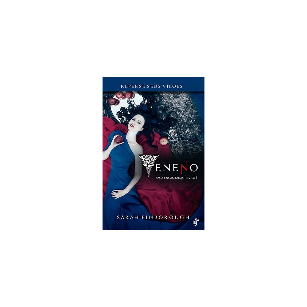 Livro - Veneno: Repense Seus Vilões - Saga Encantadas - Livro 1