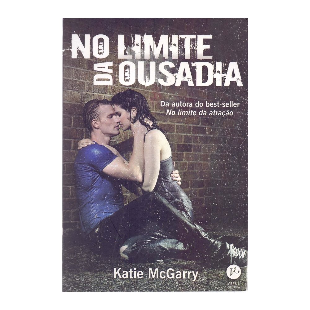 Livro: No Limite da Ousadia - Katie McGarry