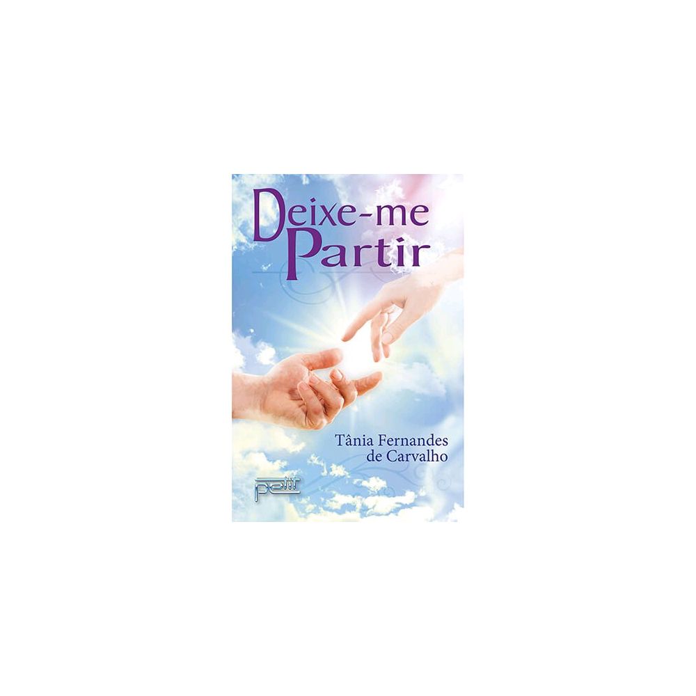 Livro - Deixe-me Partir - Tania Fernandes de Carvalho