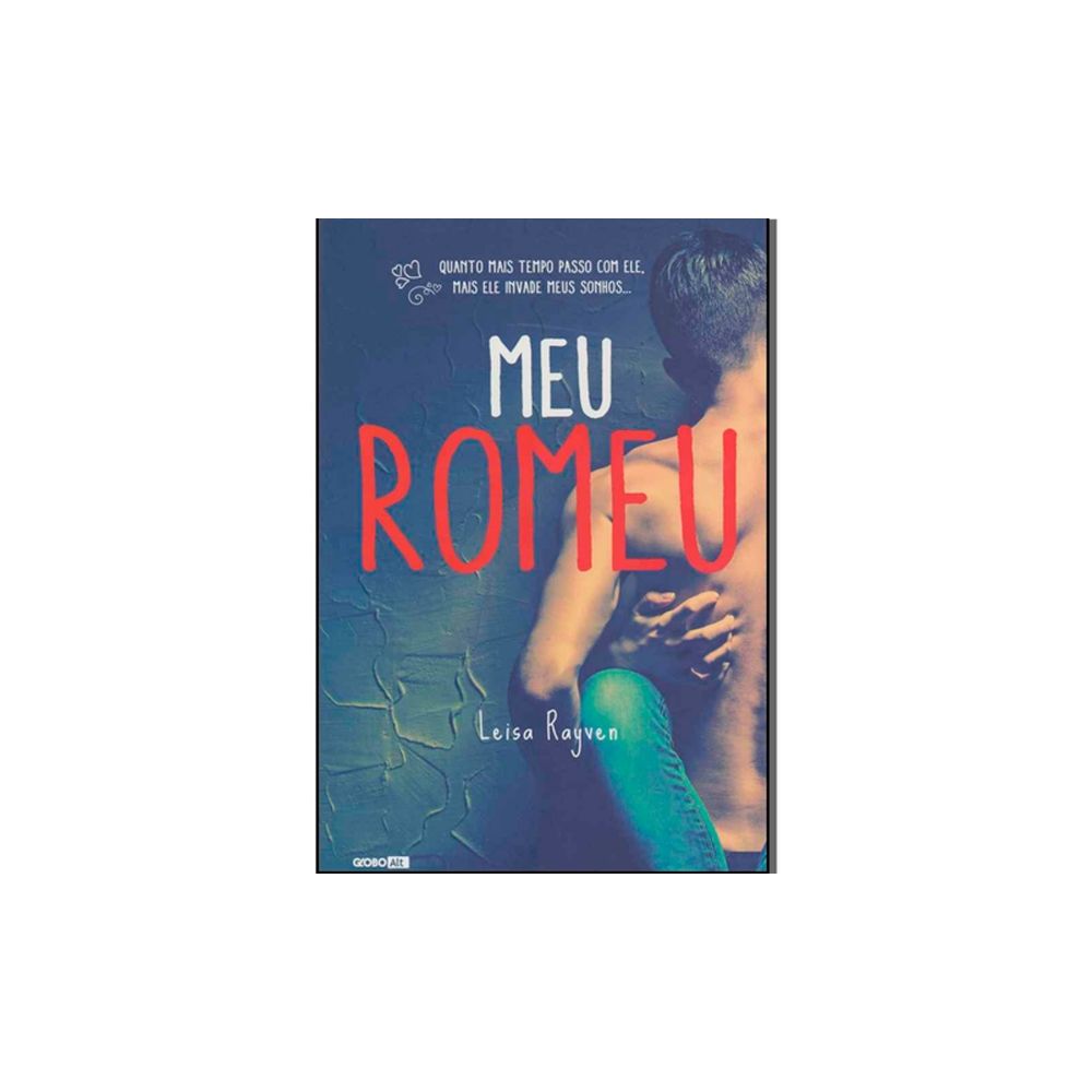 Livro: Meu Romeu - Leisa Rayven