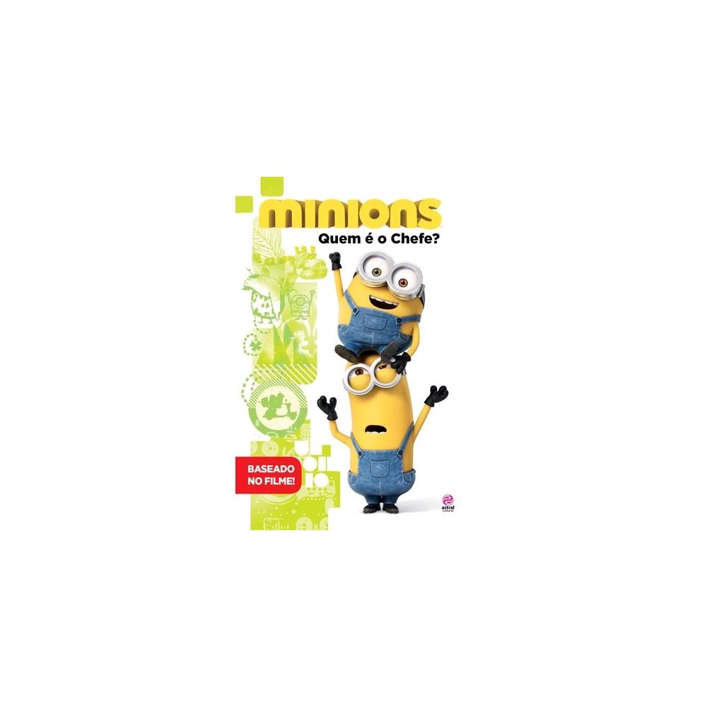 Livro - Minions - Quem E O Chefe? 