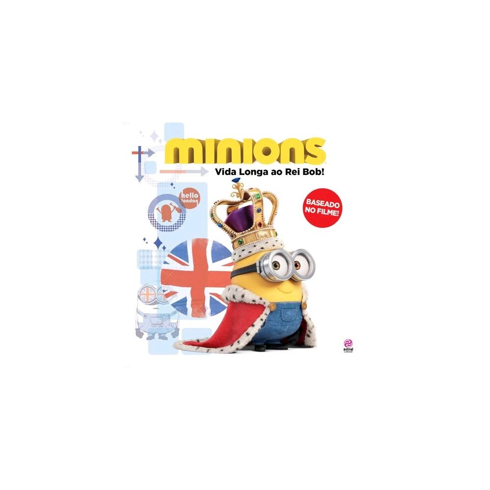 Livro - Minions - Vida Longa ao Rei Bob!