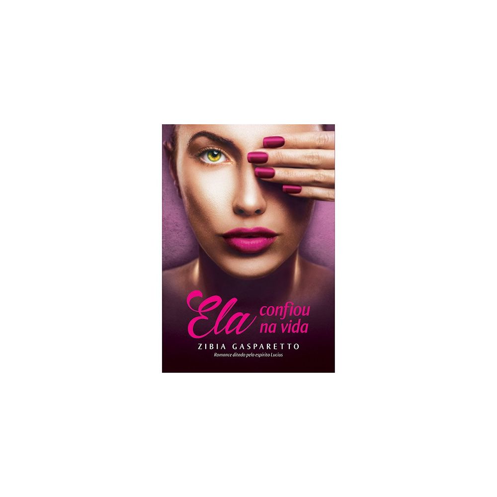 Livro - Ela Confiou na Vida