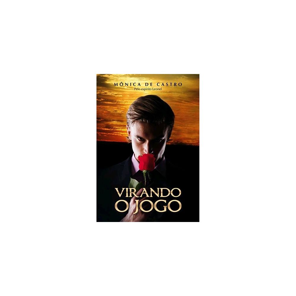 Livro - Virando o Jogo - Monica de Castro