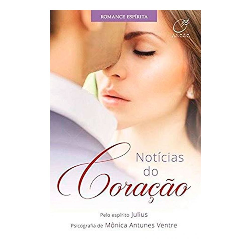 Livro: Notícias do Coração - Mônica Antunes Ventre