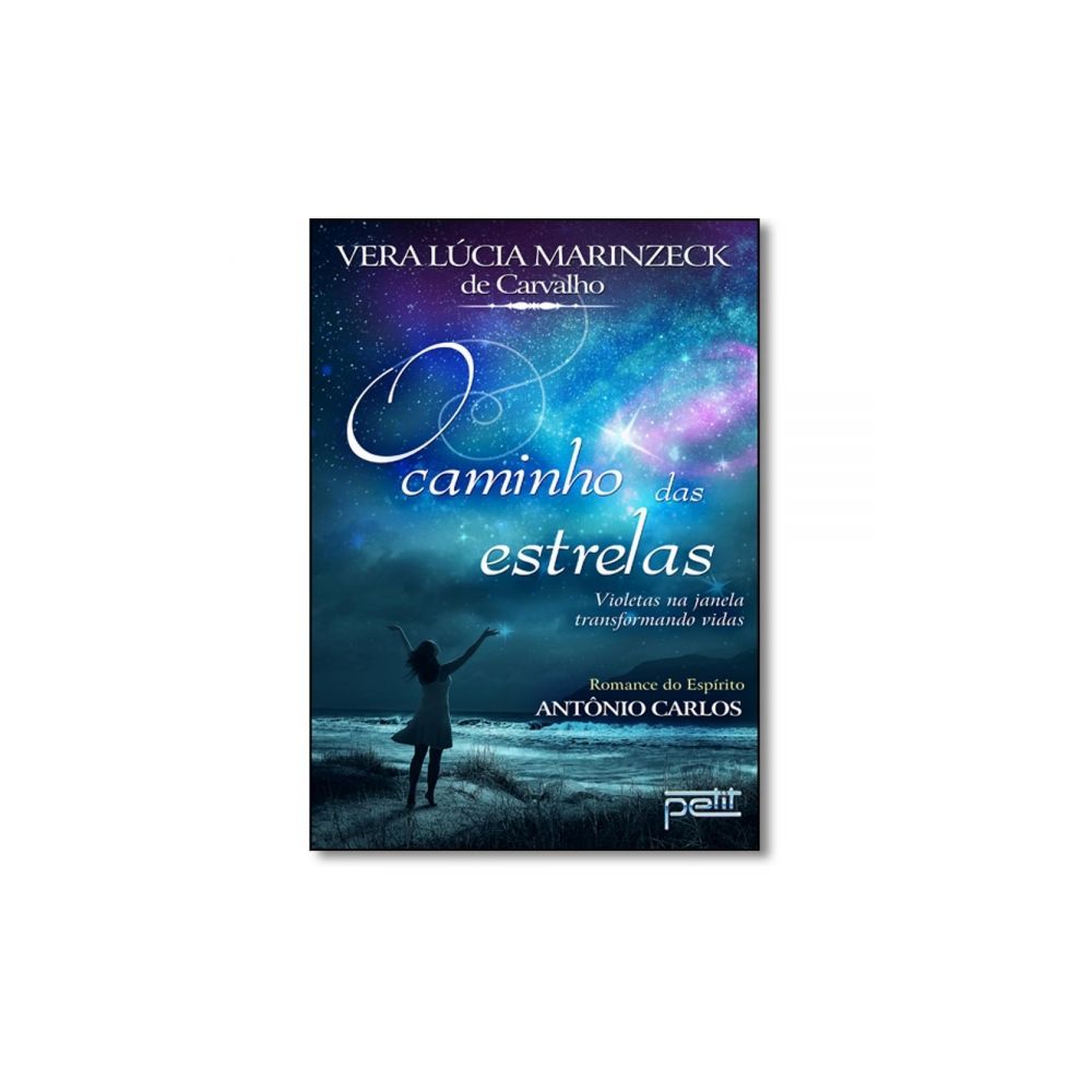 Livro - O  Caminho das Estrelas - Vera Lúcia Marinzeck