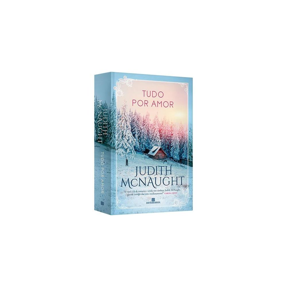Livro - Tudo Por Amor - Judith McNaught