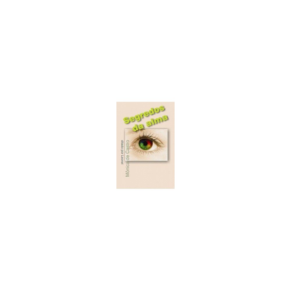 Livro - Segredos da Alma - Mônica de Castro 