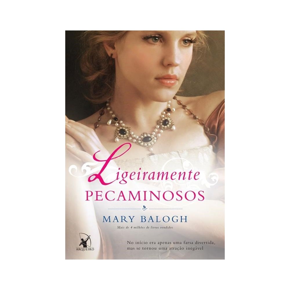 Livro - Ligeiramente Pecaminosos - Mary Balogh