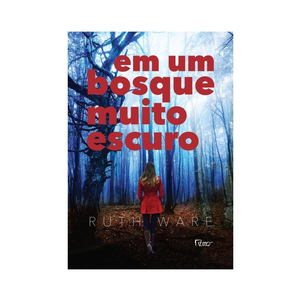 Livro: Em Um Bosque Muito Escuro - Ruth Ware