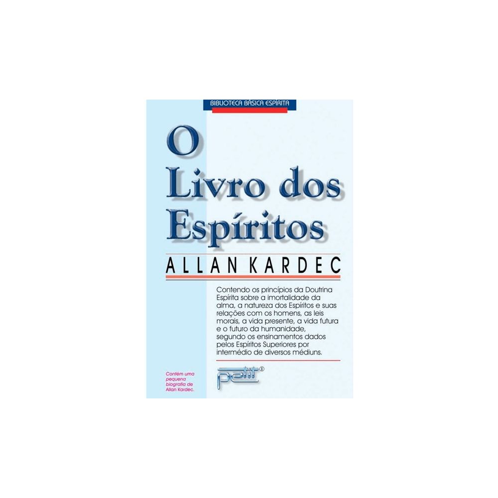 Livro: O Livro dos Espíritos - Allan Kardec