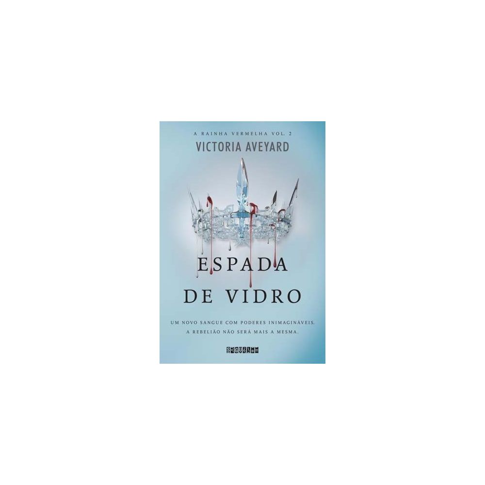 Livro - Espada de Vidro Vol. 2 - Victoria Aveyard