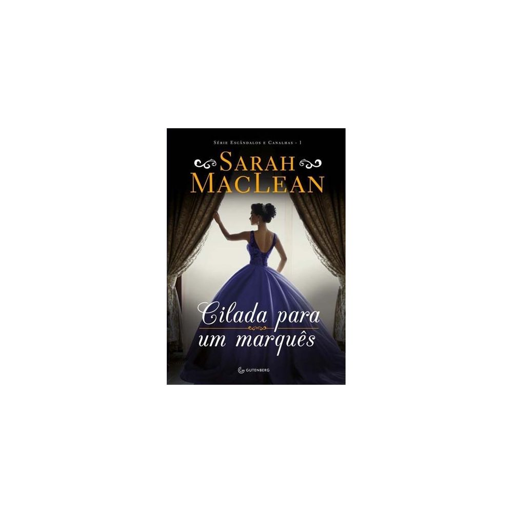 Livro - Cilada Para Um Marquês - Sarah Maclean