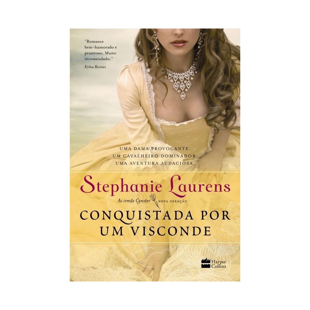 Livro: Conquistada Por Um Visconde I - Stephanie Laurens