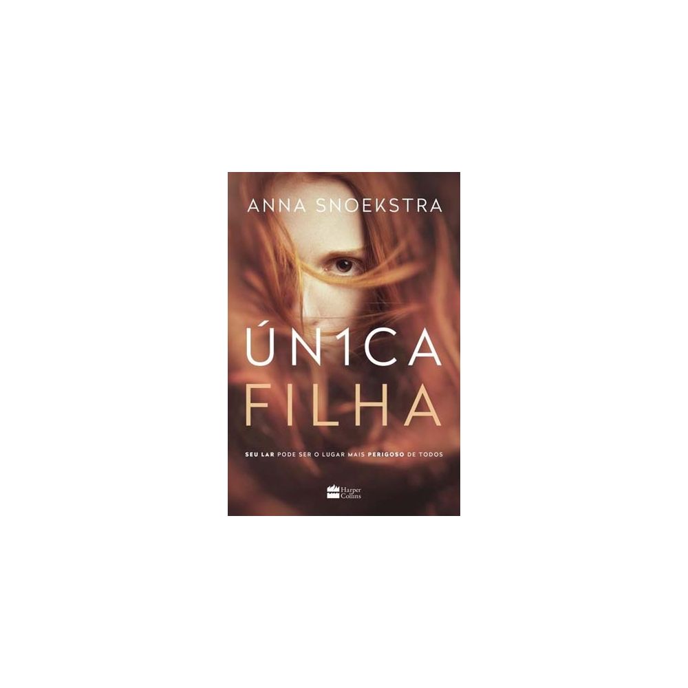 Livro - Única Filha - Anna Snoekstra
