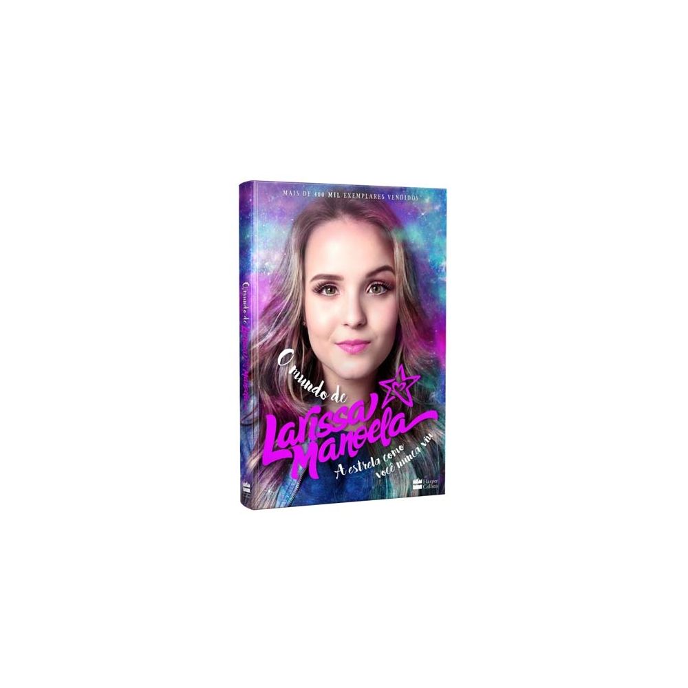Livro - O Mundo de Larissa Manoela - Larissa Manoela