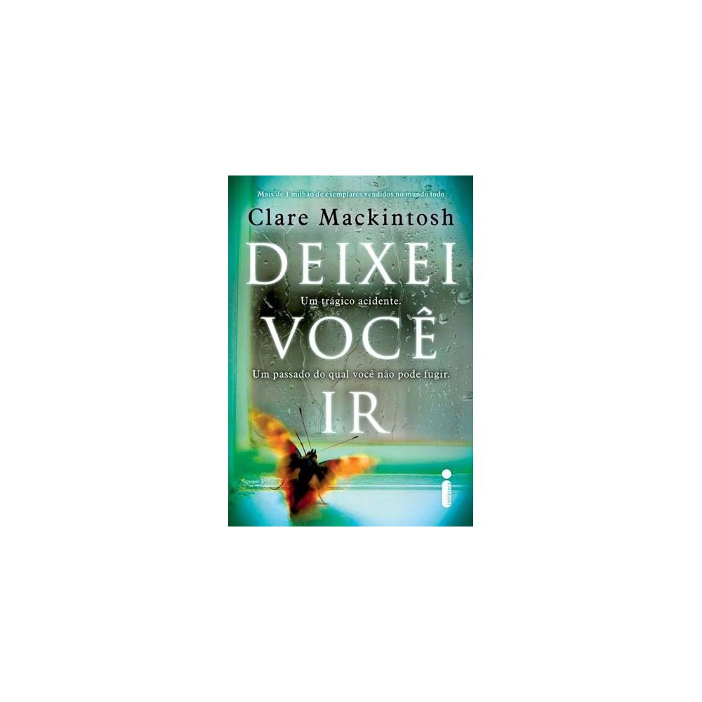 Livro - Deixei Você Ir - Clare Mackintosh