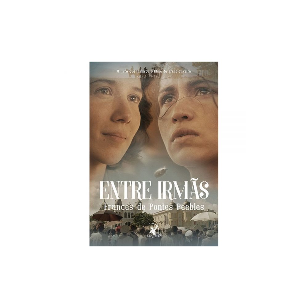 Livro: Entre Irmãs - Frances de Pontes Peebles