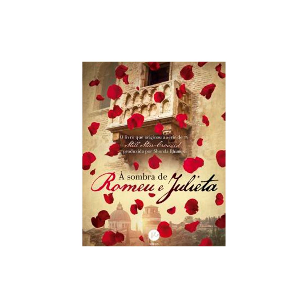 Livro: À Sombra De Romeu E Julieta - Melinda Taub