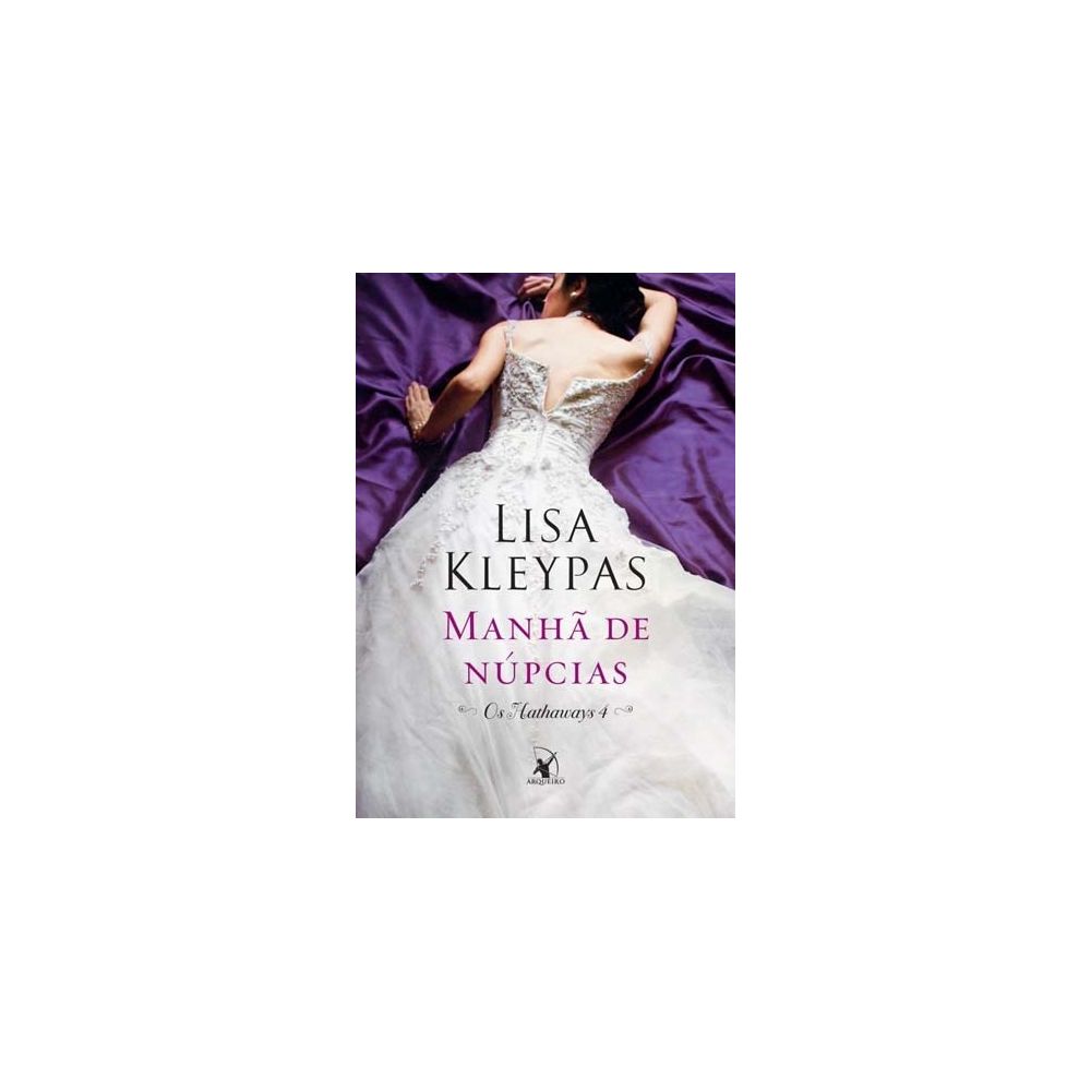 Livro - Manhã de Núpcias - Os Hathaways 4 - Lisa kleypas