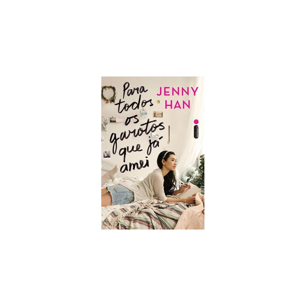 Livro - Para Todos Os Garotos Que Já Amei - Jenny Han