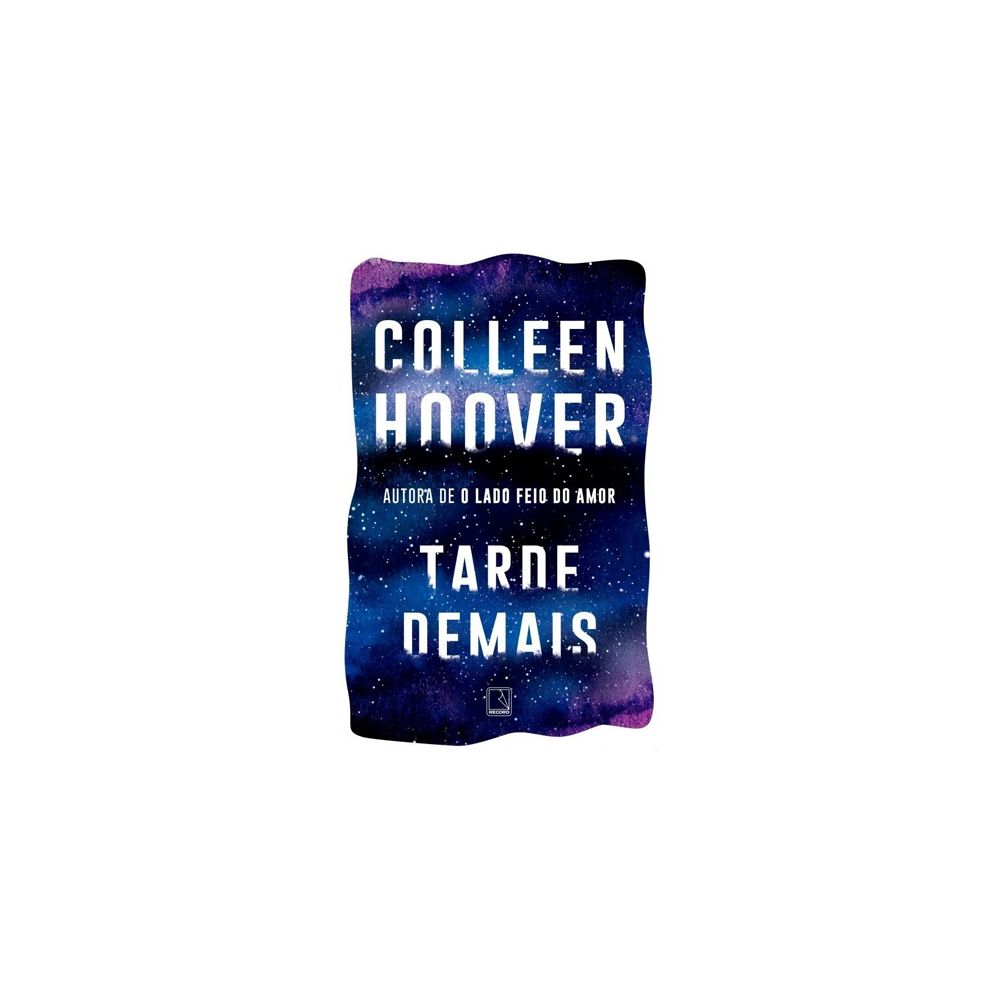 Livro - Tarde Demais - Colleen Hoover