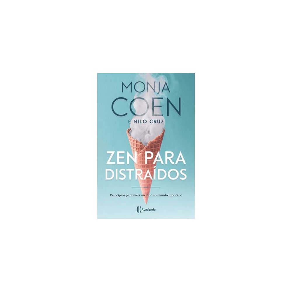 Livro - Zen Para Distraídos - Monja Coen e Nilo Cruz 