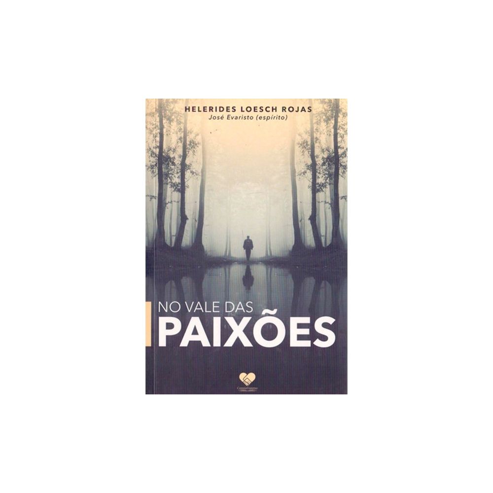 Livro: No Vale Das Paixões - Helerides Loesch Rojas