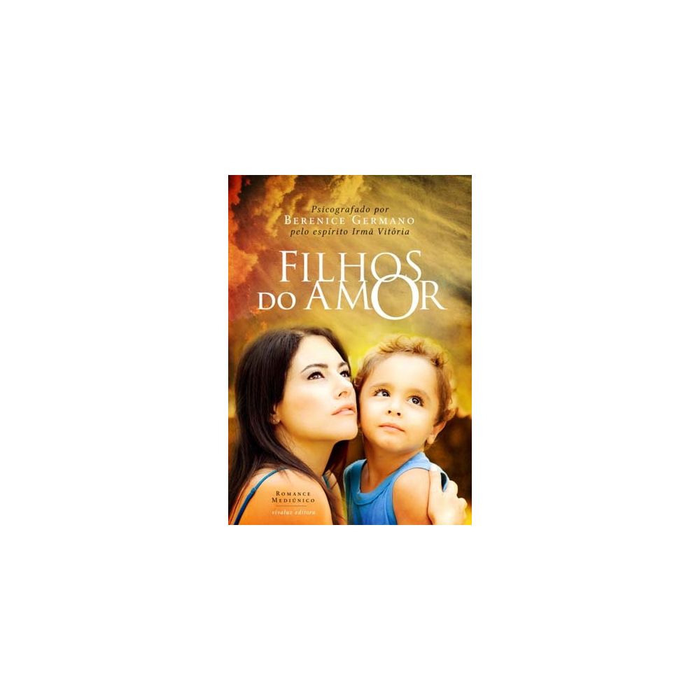 Livro - Filhos do Amor - Berenice Germano