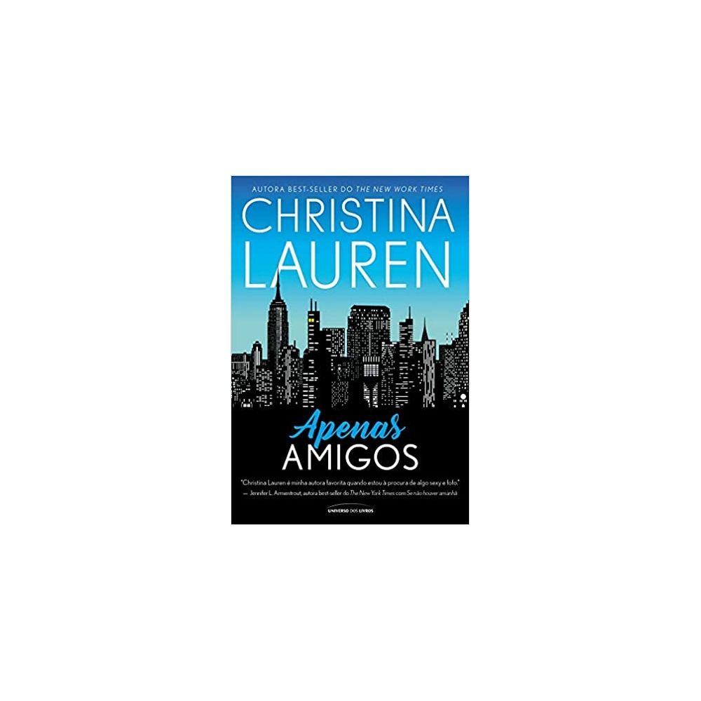 Livro: Apenas Amigos - Christina Lauren