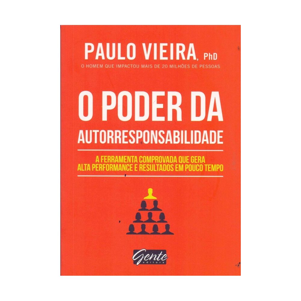 Livro: O Poder da Autorresponsabilidade - Paulo Vieira