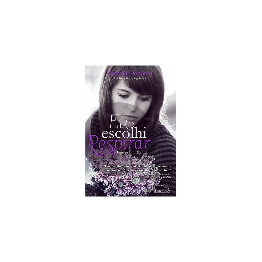 Livro: Eu Escolhi Respirar 3 - Rebecca Donovan