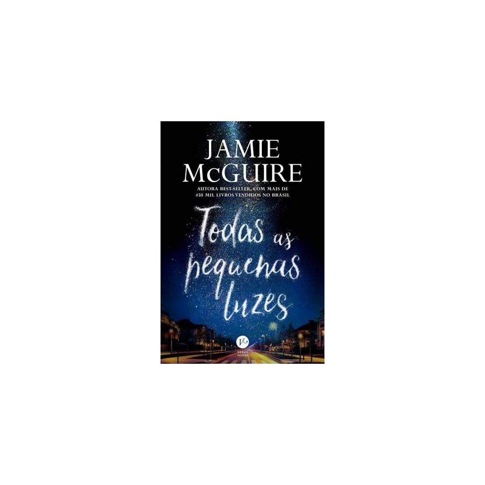 Livro - Todas As Pequenas Luzes - Jamie McGuire