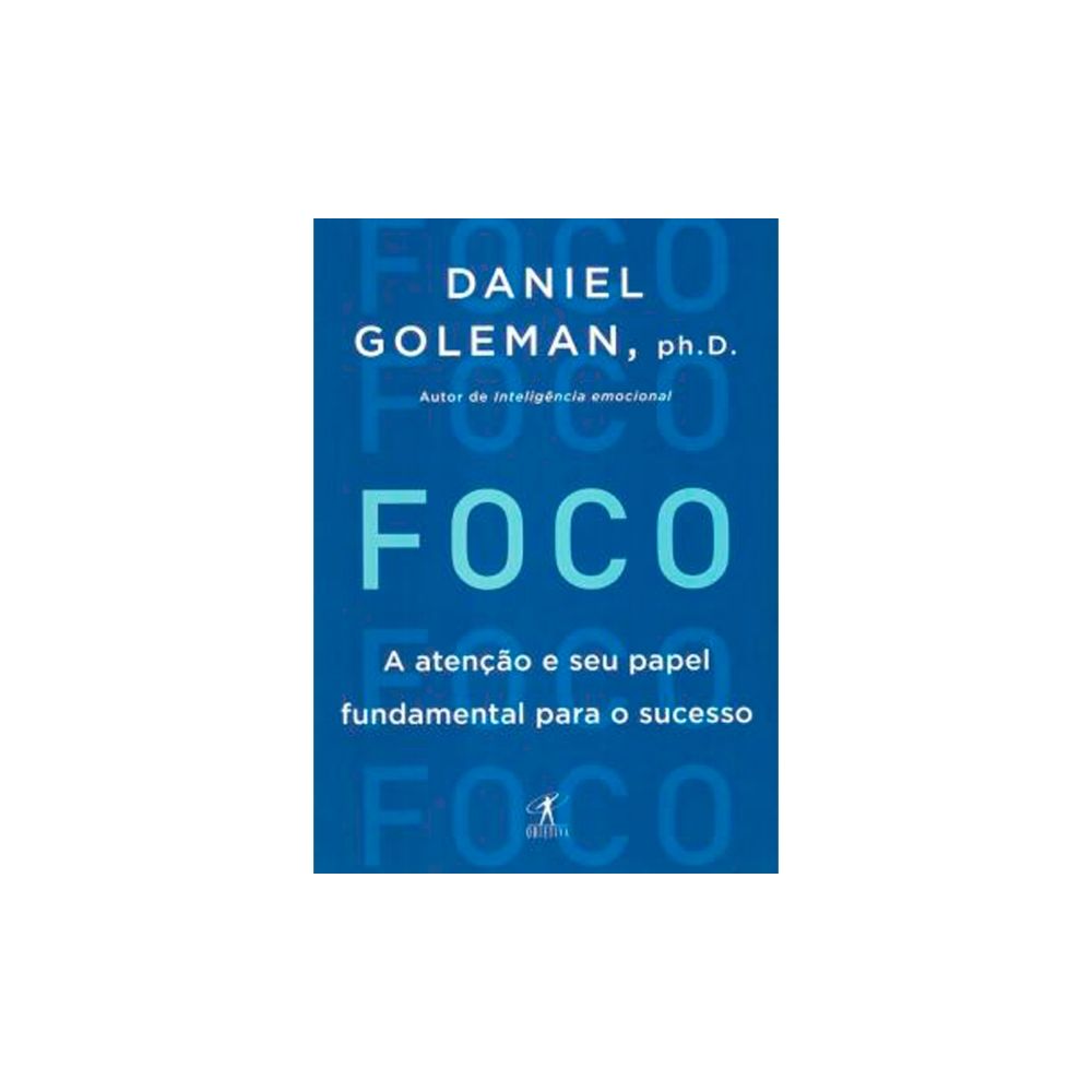 Livro: Foco - Daniel Goleman