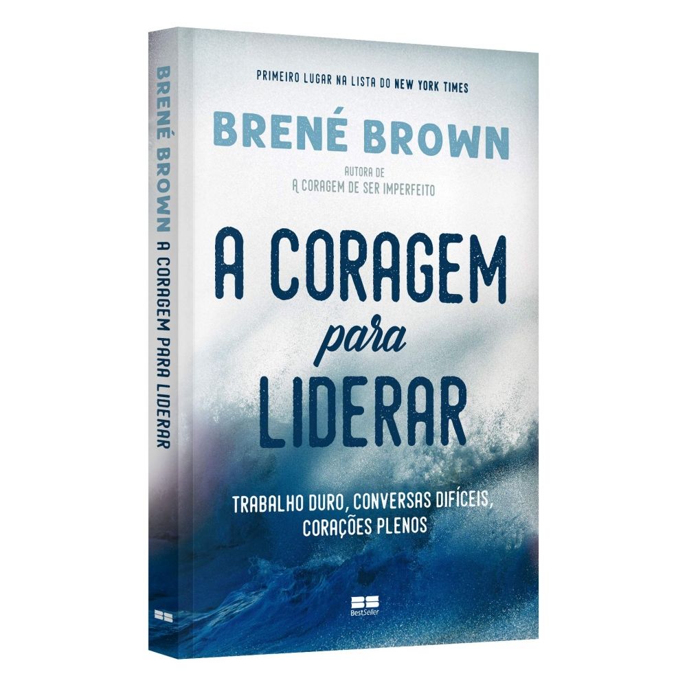 Livro: A Coragem Para Liderar - Brené Brown