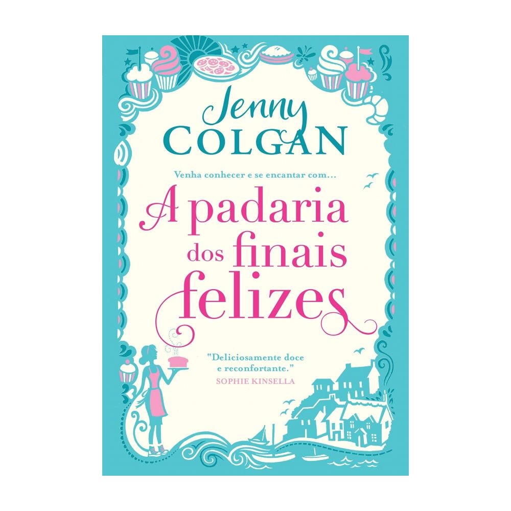 Livro: A Padaria dos Finais Felizes - Jenny Colgan