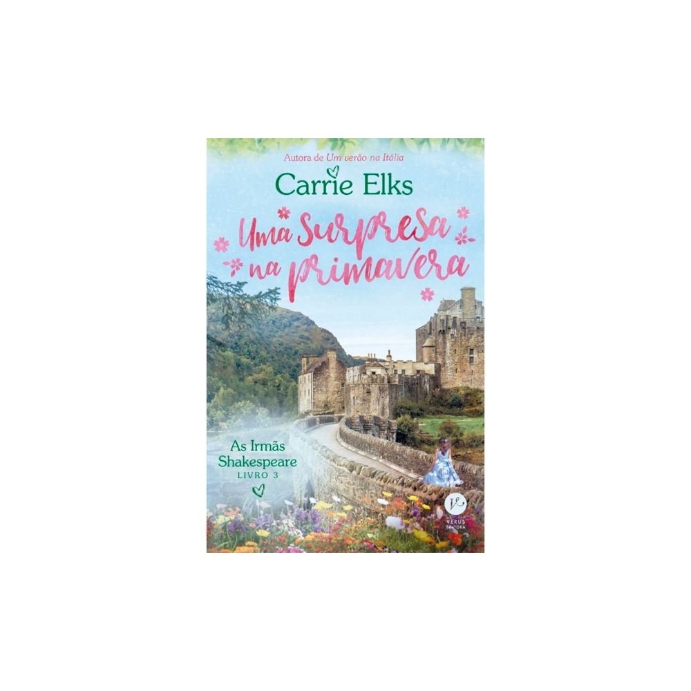 Livro: Uma Surpresa Na Primavera -  Carrie Elks