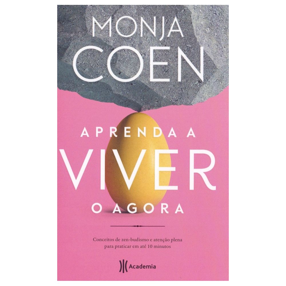 Livro:  Aprenda A Viver O Agora - Monja Coen 